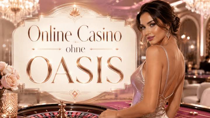 Die besten Online-Casinos ohne OASIS im Überblick